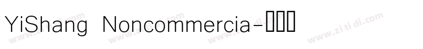 YiShang Noncommercia字体转换